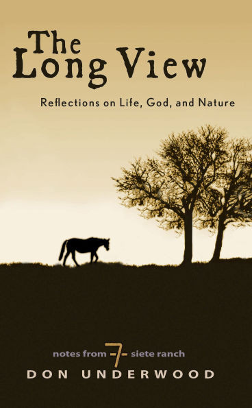 The Long View: Reflections on Life, God, and Nature
