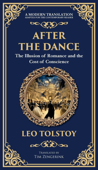 After The Dance: The Illusion of Romance and the Cost of Conscience (Deluxe Hardbound Edition)
