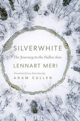 Silverwhite: The Journey to the Fallen Sun