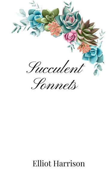 Succulent Sonnets - (Paperback or Softback)