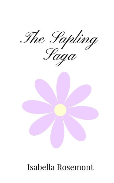 The Sapling Saga - (Paperback or Softback)