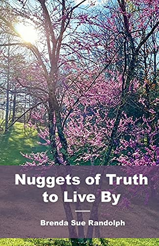 Nuggets Of Truth To Live By