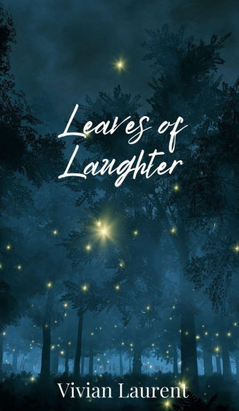Leaves of Laughter - (Hardback or Cased Book)