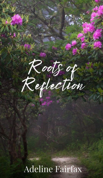 Roots of Reflection - (Hardback or Cased Book)