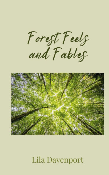 Forest Feels and Fables - (Paperback or Softback)