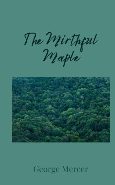 The Mirthful Maple - (Paperback or Softback)