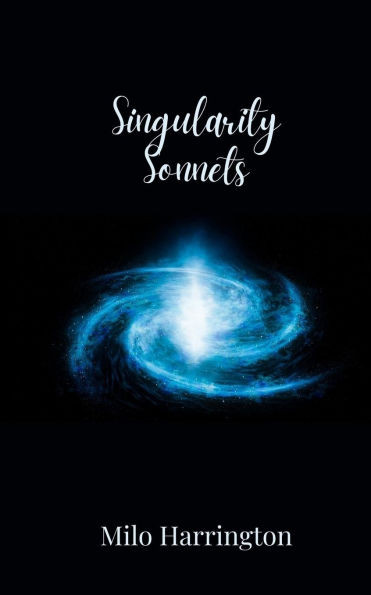 Singularity Sonnets - (Paperback or Softback)