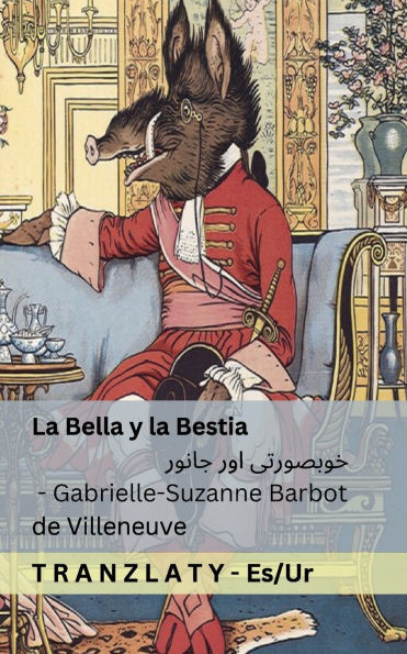 La Bella y la Bestia / خوبصورتی اور جانور: Tranzlaty E