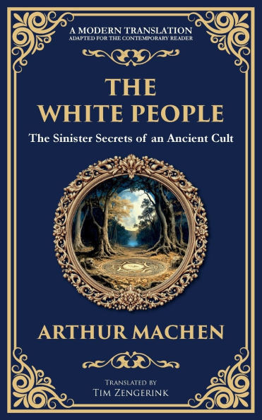 The White People: A Legendary Tale of Occult and Supernatural Horror