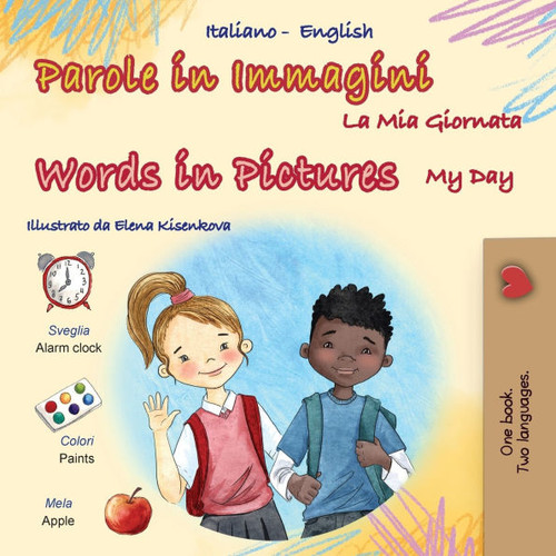 Words in Pictures - My Day (Italian English Bilingual Children's Book) - (Paperback or Softback)