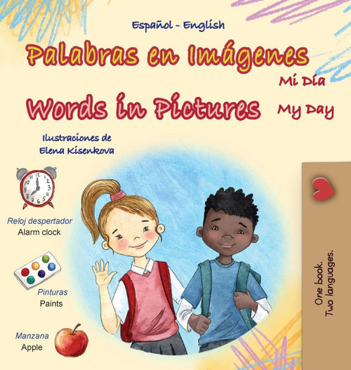 Words in Pictures - My Day (Spanish English Bilingual Children's Book) - (Hardback or Cased Book)