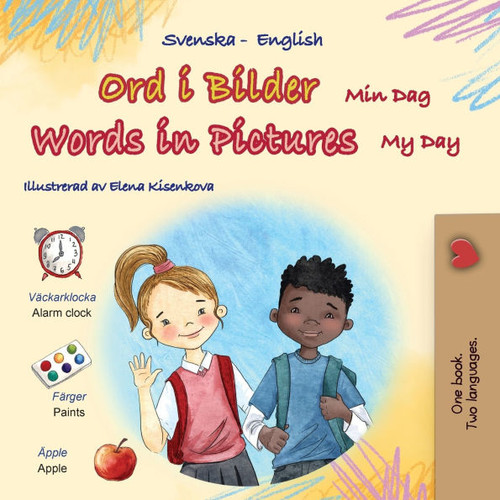 Words in Pictures - My Day (Swedish English Bilingual Children's Book) - (Paperback or Softback)