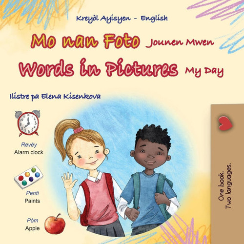 Words in Pictures - My Day (Haitian Creole English Bilingual Children's Book) - (Paperback or Softback)