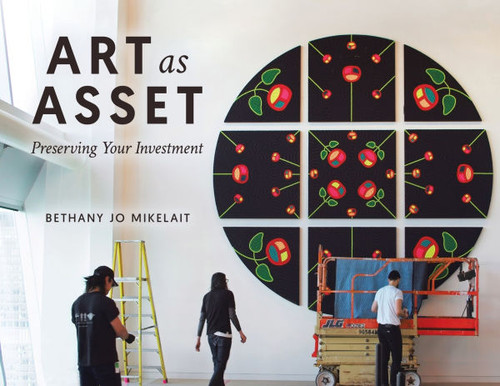 Art as Asset: Preserving Your Investment - (Paperback or Softback)