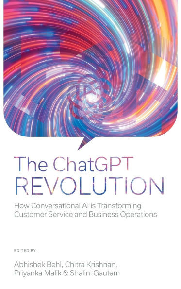 The ChatGPT Revolution: How Conversational AI Is Transforming Customer Service and Business Operations