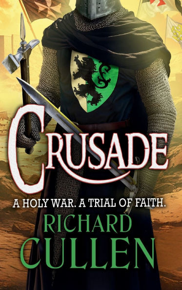 Crusade - (Hardback or Cased Book)