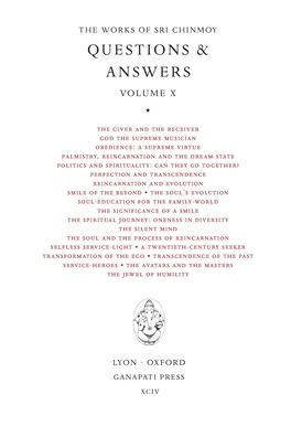 Sri Chinmoy: Answers X