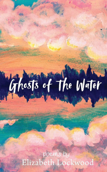 Ghosts of the Water - (Paperback or Softback)