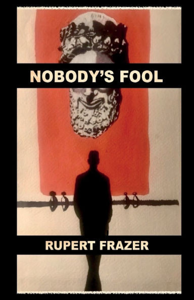 Nobody's Fool - (Paperback or Softback)