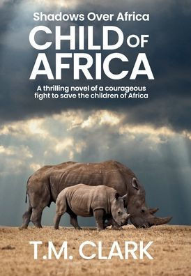 Child of Africa - (Hardback or Cased Book)