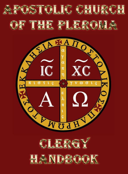 Apostolic Church of the Pleroma Clergy Handbook - (Hardback or Cased Book)