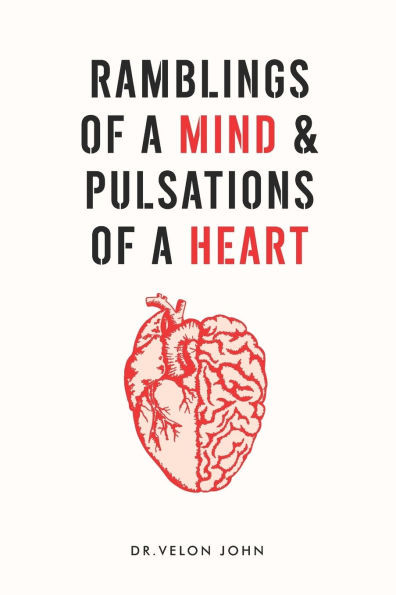 Ramblings of a Mind & Pulsations of a Heart