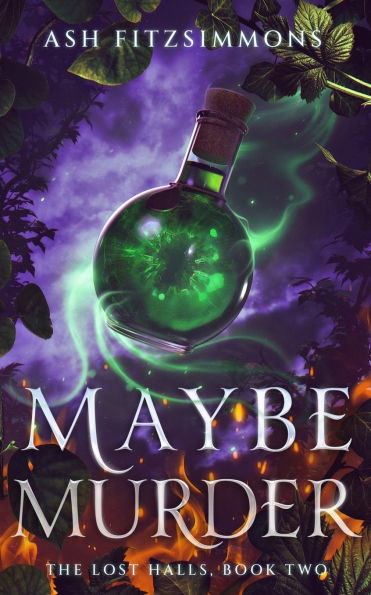 Maybe Murder: The Lost Halls, Book Two