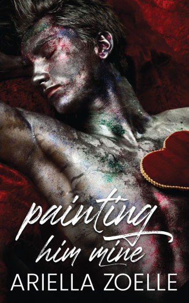 Painting Him Mine: An MM Standalone Novella