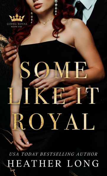 Some Like It Royal