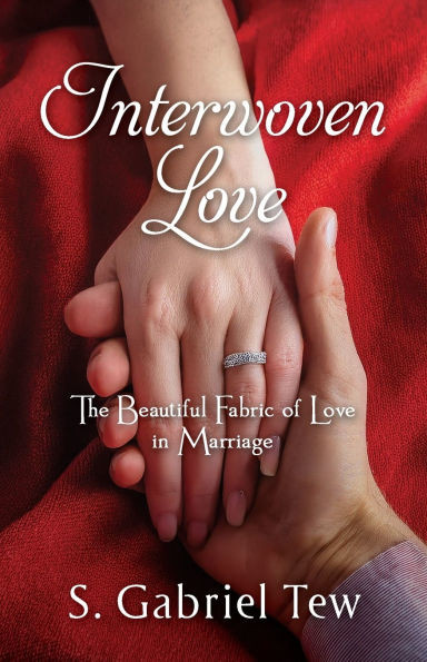 Interwoven Love: The Beautiful Fabric of Love in Marriage