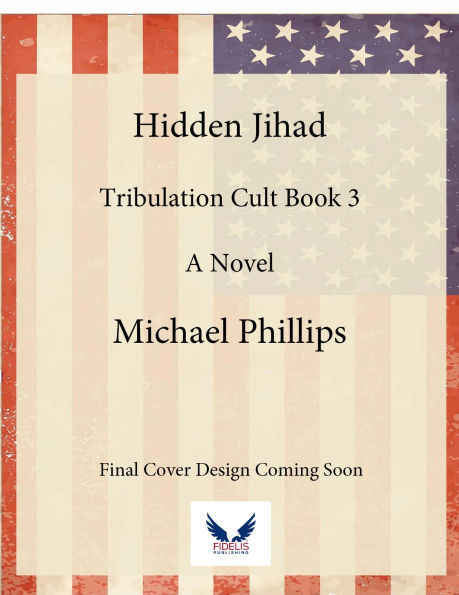 Hidden Jihad: A Novel Volume 3