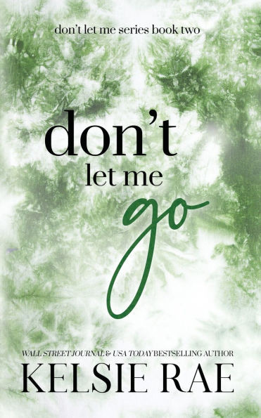 Don't Let Me Go - 9781958643204