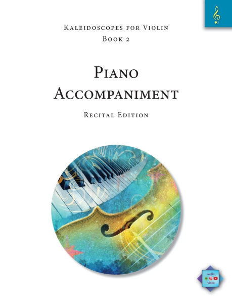 Kaleidoscopes for Violin, Book 2: Piano Accompaniment: Recital Edition