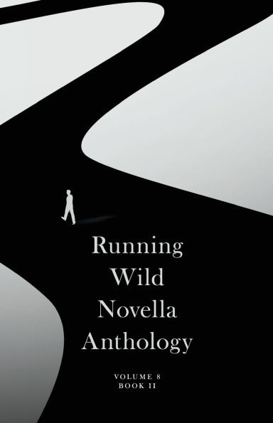 Running Wild Novella Anthology: Volume 8: Book II Volume 8