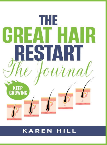 The Great Hair Restart: The Journal - (Hardback or Cased Book)