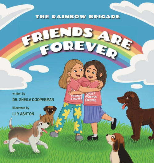 Friends Are Forever (The Rainbow Brigade) - (Hardback or Cased Book)