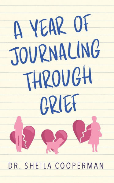 A Year of Journaling Through Grief - (Hardback or Cased Book)