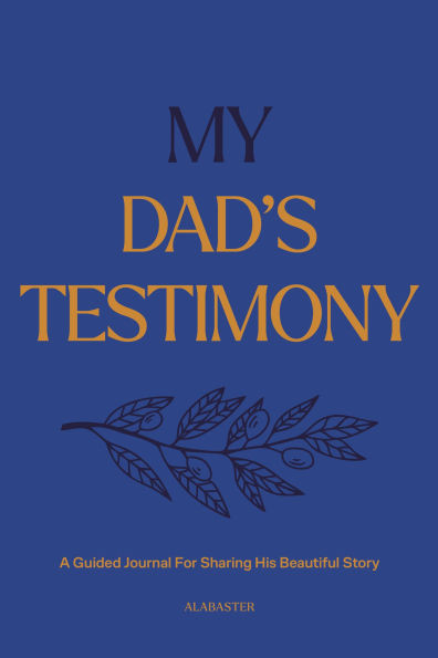 My Dad's Testimony (Sc): A Guided Journal for Sharing His Beautiful Story