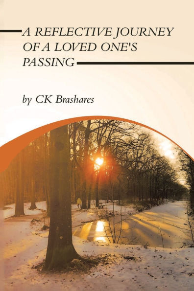 A Reflective Journey of a Loved One's Passing - (Paperback or Softback)