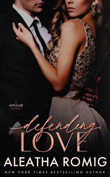 Defending Love: A steamy, bodyguard, high-stakes, standalone romantic suspense