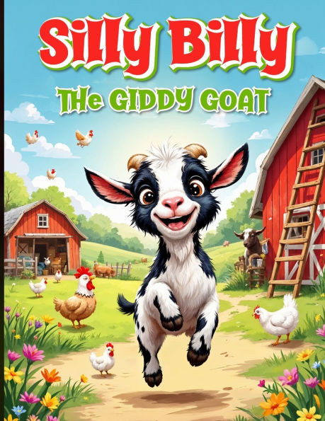 Silly Billy: The Giddy Goat - (Paperback or Softback)