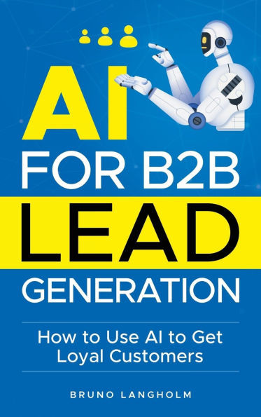 AI for B2B Lead Generation - (Hardback or Cased Book)