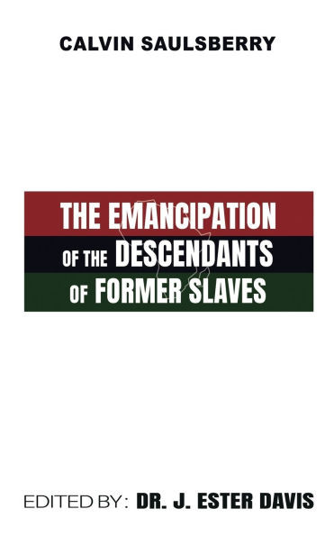 The Emancipation of the Descendants of Former Slaves - (Paperback or Softback)