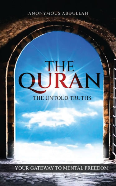 The Quran, The Untold Truths - (Hardback or Cased Book)