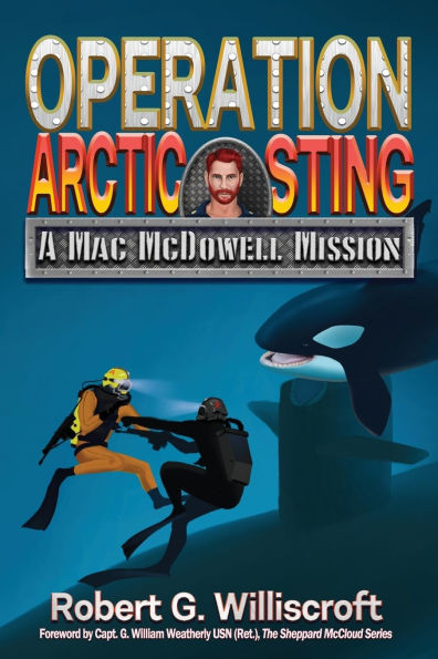 Operation Arctic Sting: A Mac McDowell Mission - (Paperback or Softback)
