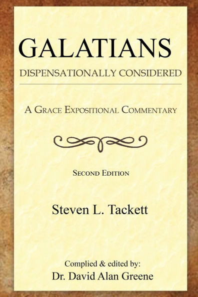 Galatians: Dispensationally Considered - (Paperback or Softback)