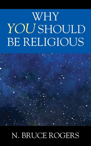 Why You Should Be Religious - (Paperback or Softback)