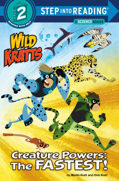 Creature Powers: The Fastest! (Wild Kratts) - (Hardback or Cased Book)