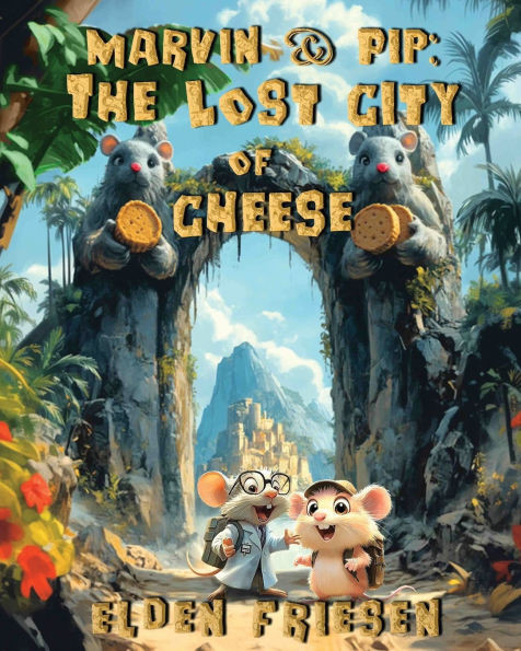 Marvin & Pip: The Lost City of Cheese