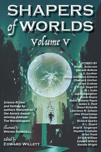 Shapers of Worlds Volume V: Science fiction and fantasy by authors featured on The Worldshapers podcast - (Paperback or Softback)